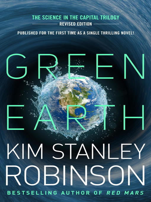 Title details for Green Earth by Kim Stanley Robinson - Wait list